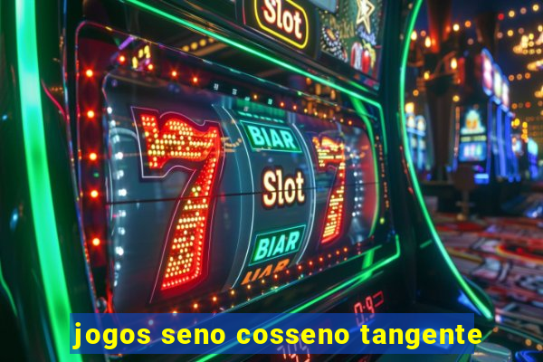 jogos seno cosseno tangente